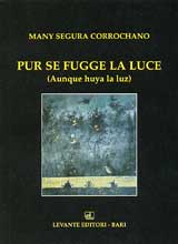 PUR SE FUGGE LA LUCE