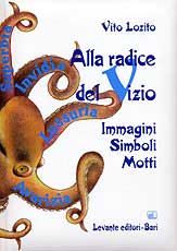 ALLA RADICE DEL VIZIO. IMMAGINI...