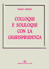 COLLOQUI E SOLILOQUI CON LA GIURISPRUDENZA