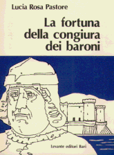 LA FORTUNA DELLA CONGIURA DEI BARONI