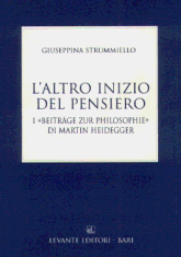 L'ALTRO INIZIO DEL PENSIERO. I "BEITRGE ZUR PHILOSOPHIE"...