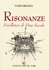 RISONANZE. FEUILLETON DI FINE SECOLO