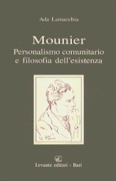 MOUNIER. PERSONALISMO COMUNITARIO E FILOSOFIA DELL'ESISTENZA